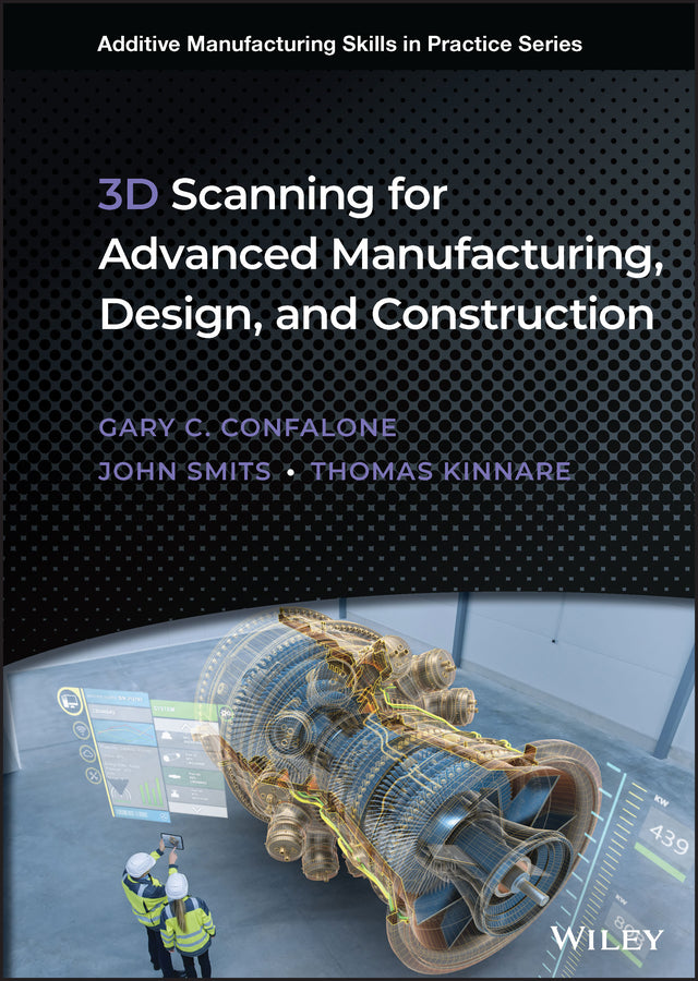 3D Scanning for Advanced Manufacturing, Design, an d Construction (Hardback) 9781119758518