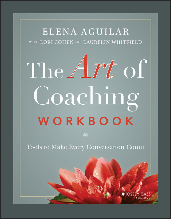 The Art of Coaching Workbook; Tools to Make Every Conversation Count (Paperback / softback) 9781119758990