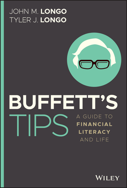 Buffett?s Tips; A Guide to Financial Literacy and Life (Hardback) 9781119763918