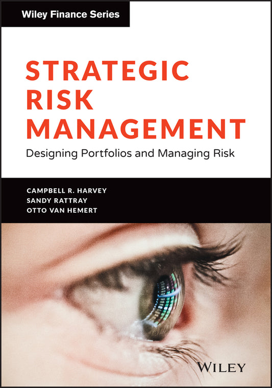 Strategic Risk Management – Designing Portfolios and Managing Risk (Hardback) 9781119773917