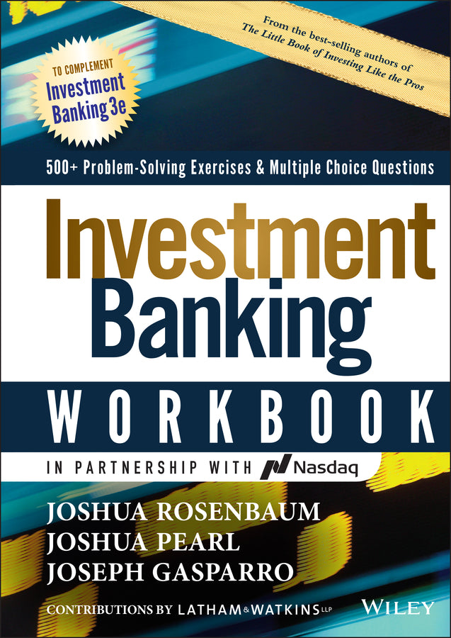 Investment Banking Workbook, Third Edition: 500+ Problem Solving Exercises & Multiple Choice Questions (Hardback) 9781119776796