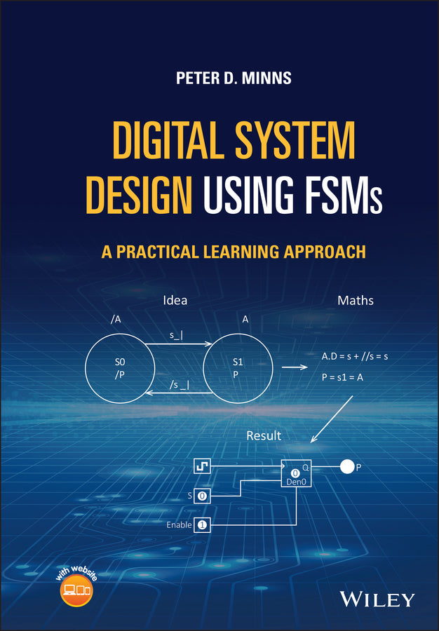 Digital System Design using FSMs – A Practical Learning Approach (Hardback) 9781119782704