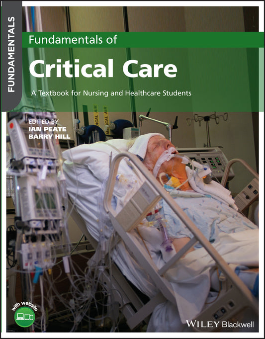 Fundamentals of Critical Care; A Textbook for Nursing and Healthcare Students (Paperback / softback) 9781119783251