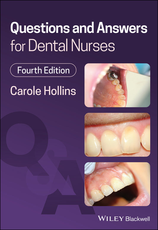 Questions and Answers for Dental Nurses 4th Edition (Paperback / softback) 9781119785200