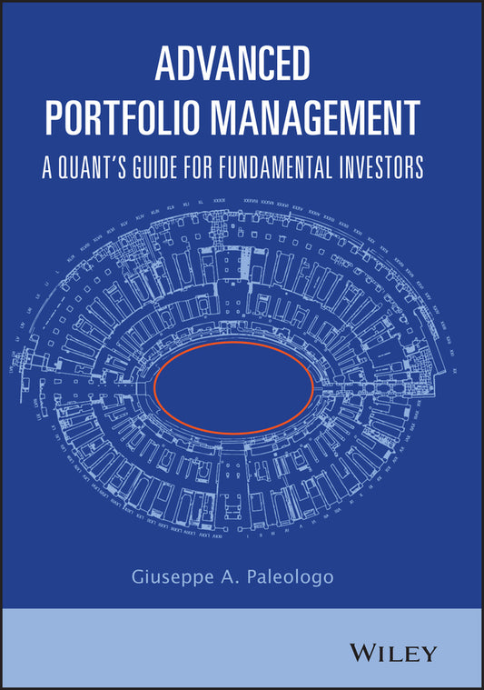 Advanced Portfolio Management – A Quant?s Guide for Fundamental Investors (Hardback) 9781119789796