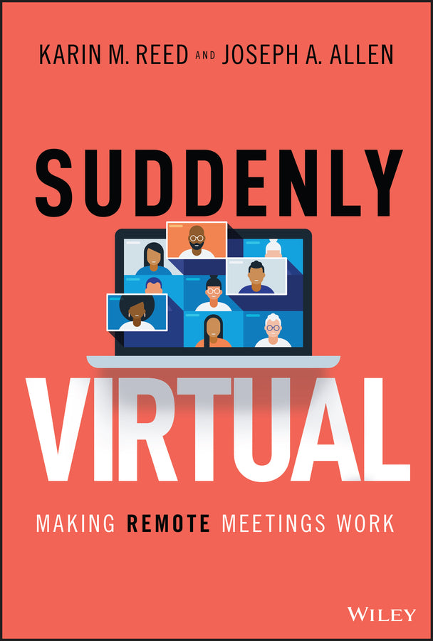 Suddenly Virtual – Making Remote Meetings Work (Hardback) 9781119793670