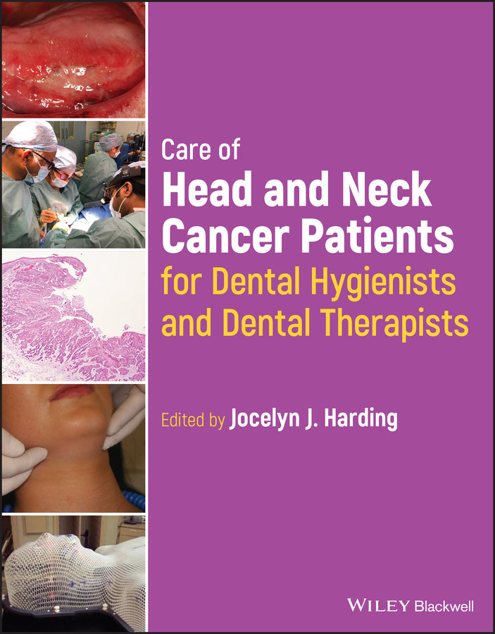 Care of Head and Neck Cancer Patients for Dental H ygienists and Dental Therapists (Paperback / softback) 9781119795001