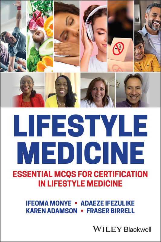 Lifestyle Medicine – Essential MCQs for Certification in Lifestyle Medicine (Paperback / softback) 9781119795919