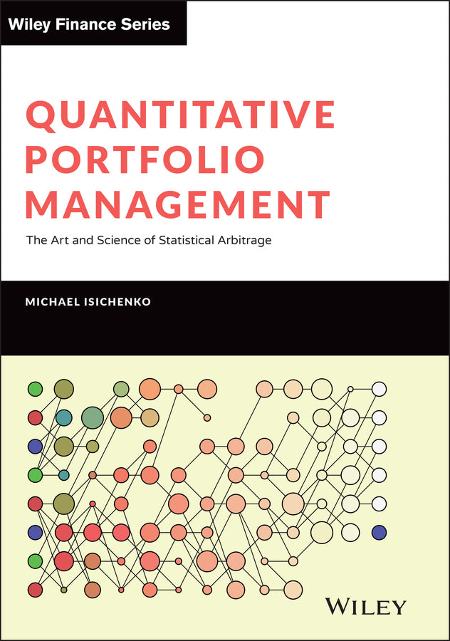 Quantitative Portfolio Management – The Art and Science of Statistical Arbitrage (Hardback) 9781119821328