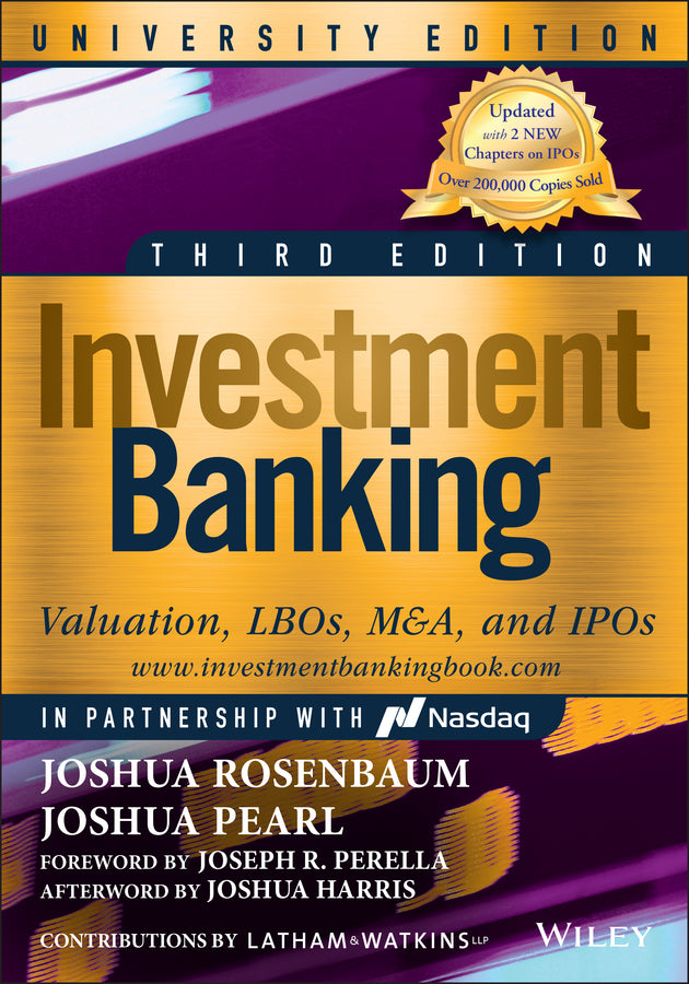 Investment Banking University, Third Edition – Valuation, LBOs, M&A, and IPOs (Paperback / softback) 9781119823377