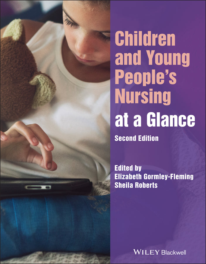 Children and Young People?s Nursing at a Glance, 2 nd Edition (Paperback / softback) 9781119830665