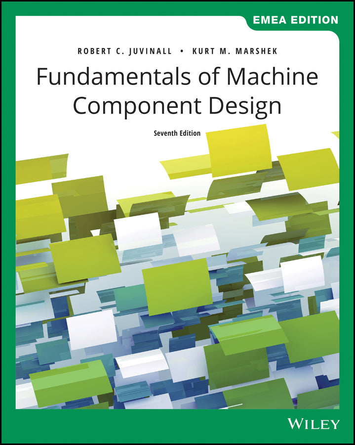 Fundamentals of Machine Component Design, Seventh Edition EMEA Edition (Paperback / softback) 9781119834854