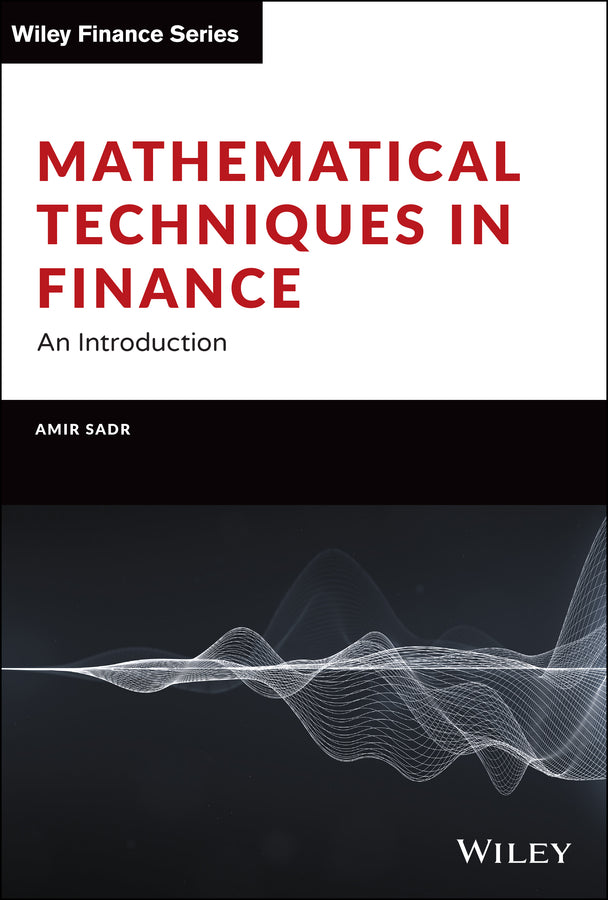 Mathematical Techniques in Finance: An Introductio n (Hardback) 9781119838401