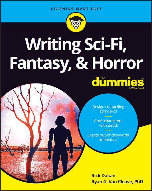 Writing Sci–Fi, Fantasy, & Horror For Dummies (Paperback / softback) 9781119839095