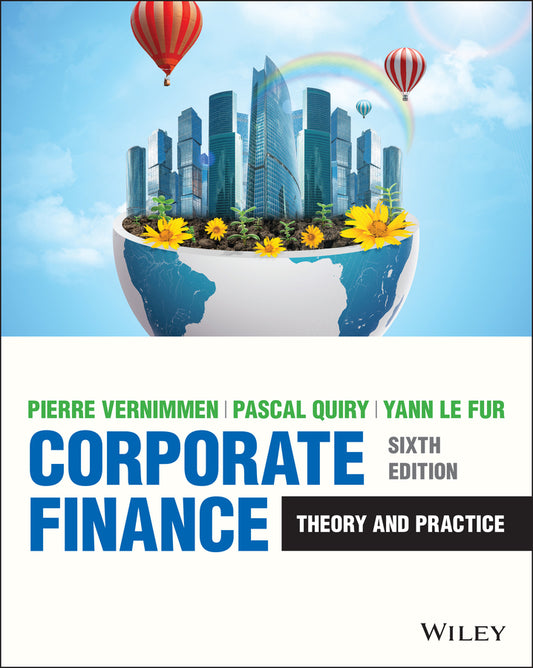 Corporate Finance – Theory and Practice, Sixth Edition (Paperback / softback) 9781119841623