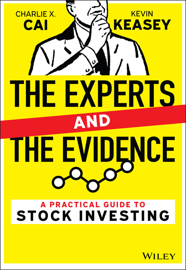 The Experts and the Evidence: A Practical Guide to  Stock Investing (Paperback / softback) 9781119842552