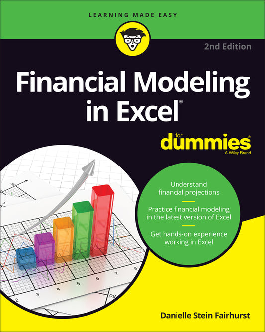 Financial Modeling in Excel For Dummies, 2nd Editi on (Paperback / softback) 9781119844518