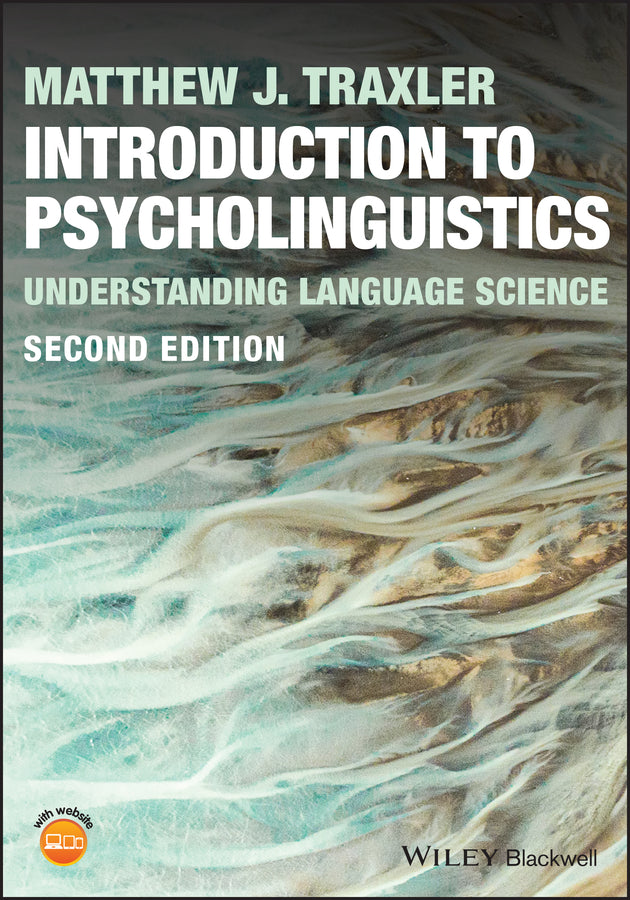 Introduction to Psycholinguistics: Understanding L anguage Science, 2nd Edition (Paperback / softback) 9781119852964