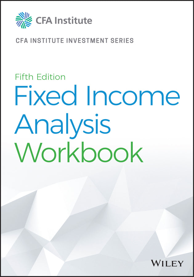 Fixed Income Analysis, Fifth Edition Workbook (Paperback / softback) 9781119852995
