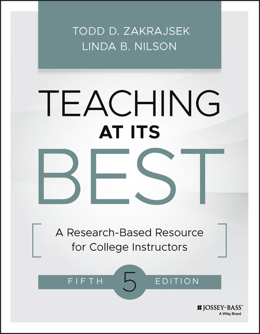 Teaching at Its Best – A Research–Based Resource for College Instructors, Fifth Edition (Paperback / softback) 9781119860228