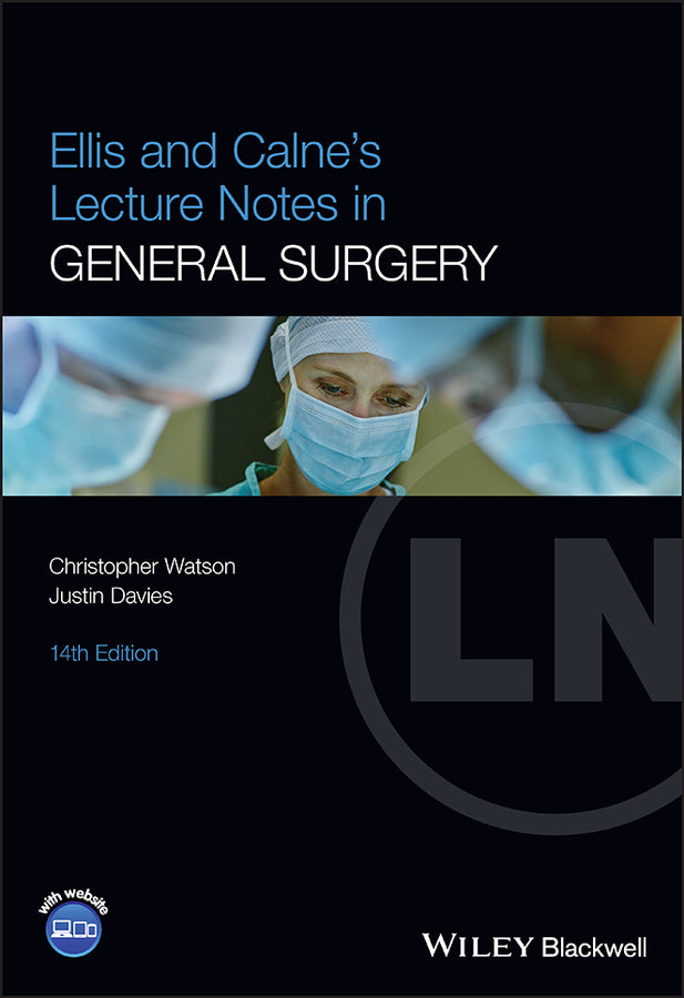 Ellis and Calne?s Lecture Notes in General Surgery , 14th Edition (Paperback / softback) 9781119862482