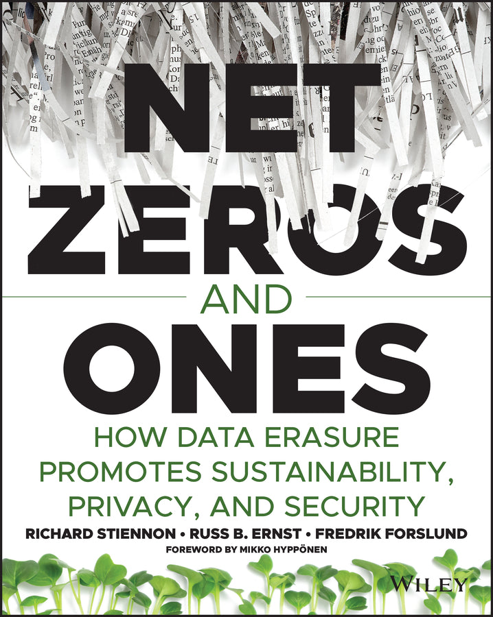 Net Zeros and Ones – How Data Erasure Promotes Sustainability, Privacy, and Security (Paperback / softback) 9781119866169