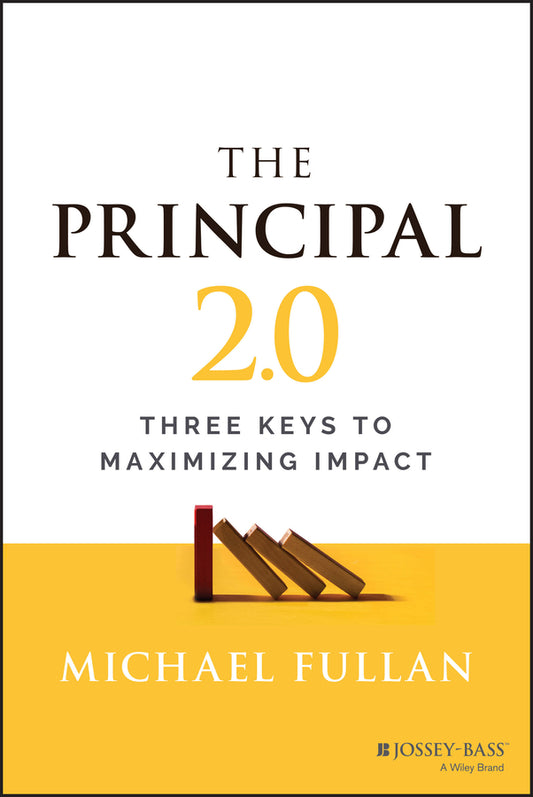 The Principal 2.0: Three Keys to Maximizing Impact (Paperback / softback) 9781119890270