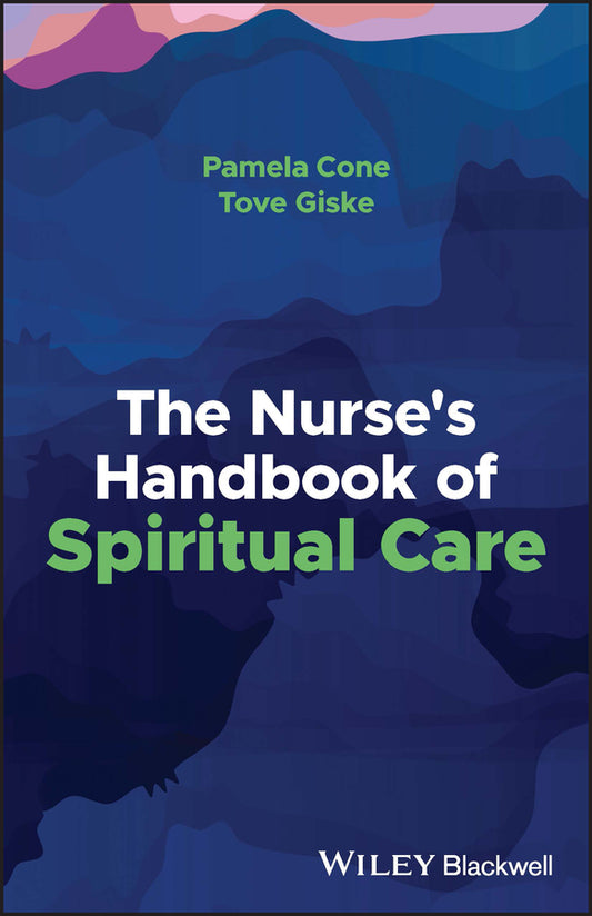 The Nurse?s Handbook of Spiritual Care (Paperback / softback) 9781119890775