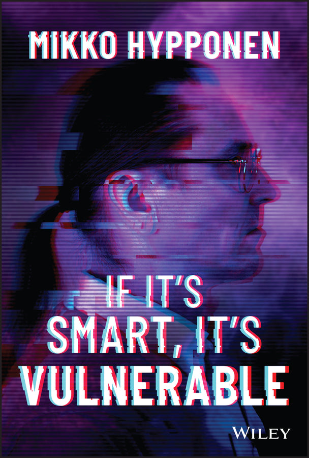 If It?s Smart, It?s Vulnerable (Hardback) 9781119895183