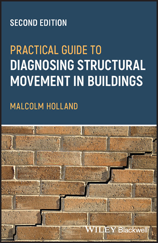 Practical Guide to Diagnosing Structural Movement in Buildings (Paperback / softback) 9781119898726