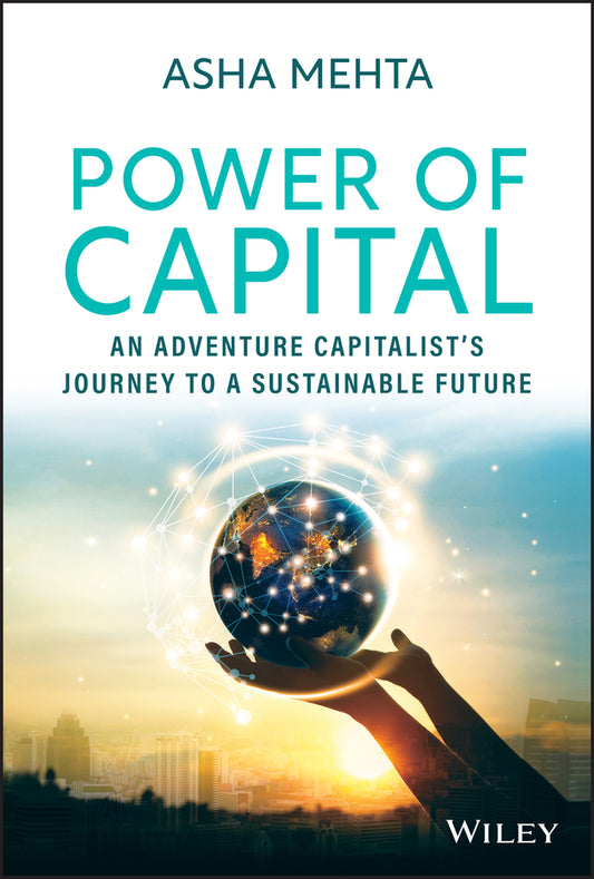 Power of Capital – An Adventure Capitalist?s Journey to a Sustainable Future (Hardback) 9781119906032