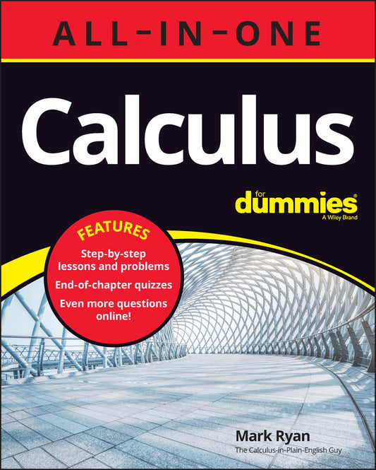 Calculus All–in–One For Dummies (+ Chapter Quizzes  Online) (Paperback / softback) 9781119909675