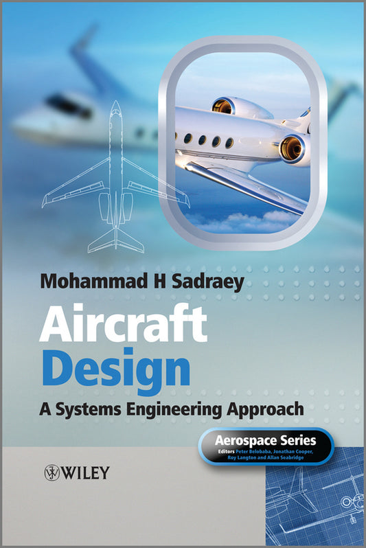 Aircraft Design – A Systems Engineering Approach (Hardback) 9781119953401