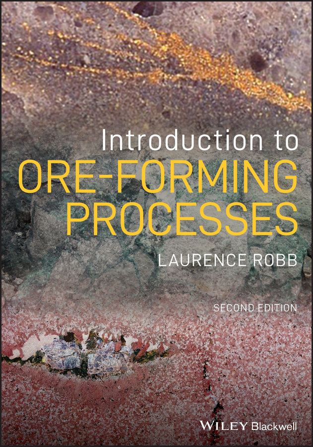 Introduction to Ore–Forming Processes, 2nd Edition (Paperback / softback) 9781119967507