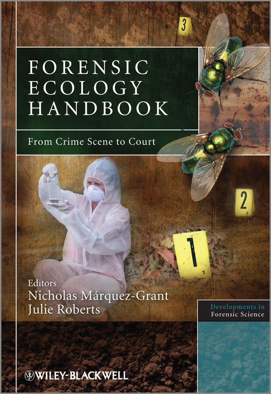 Forensic Ecology Handbook – From Crime Scene to Court (Hardback) 9781119974192