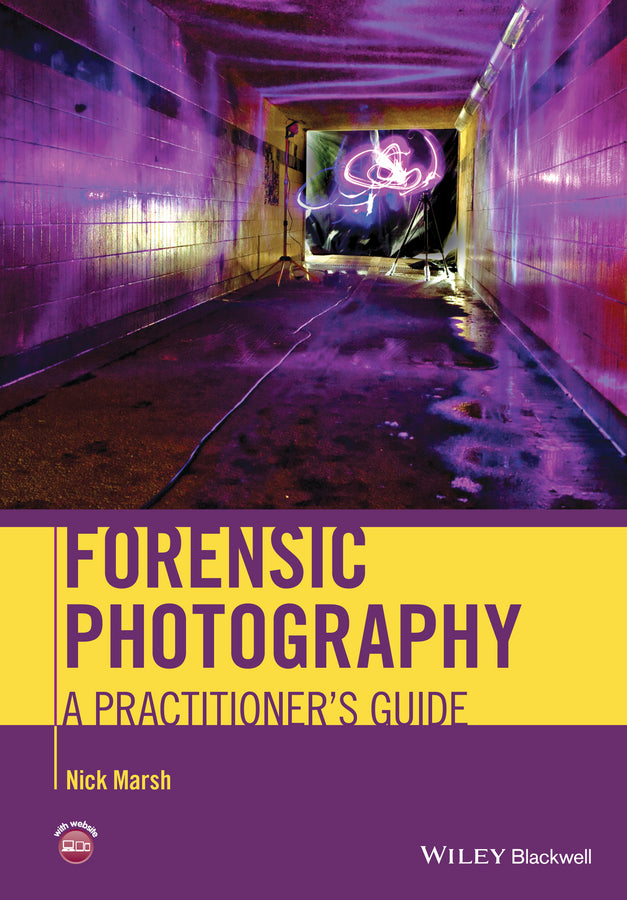 Forensic Photography – Practitioner?s Guide (Hardback) 9781119975823