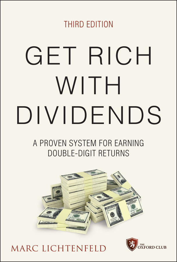 Get Rich with Dividends, 3rd Edition – A Proven System for Earning Double–Digit Returns (Hardback) 9781119985556