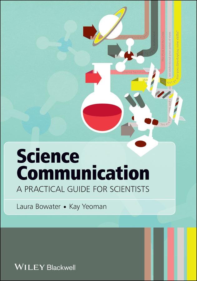 Science Communication – A Practical Guide for Scientists (Paperback / softback) 9781119993124