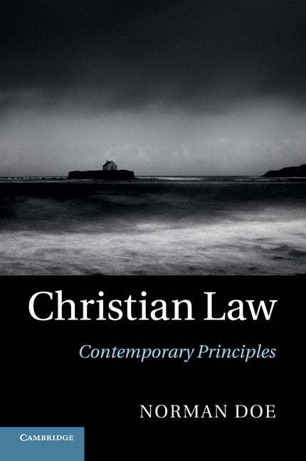 Christian Law; Contemporary Principles (Paperback / softback) 9781316500651