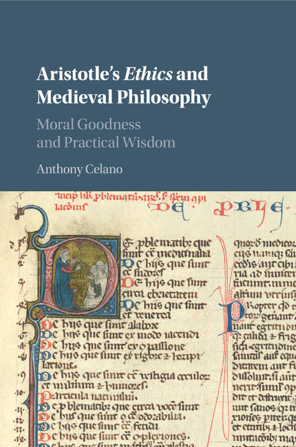 Aristotle's Ethics and Medieval Philosophy; Moral Goodness and Practical Wisdom (Paperback / softback) 9781316500934