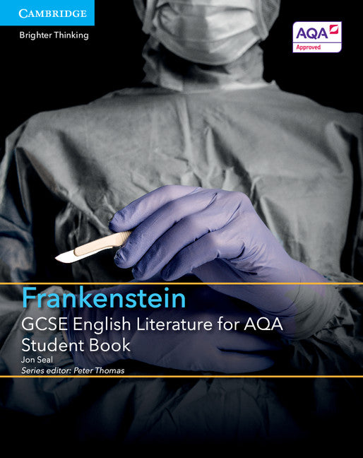 GCSE English Literature for AQA Frankenstein Student Book (Paperback / softback) 9781316501030