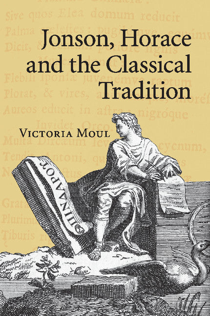 Jonson, Horace and the Classical Tradition (Paperback / softback) 9781316501641