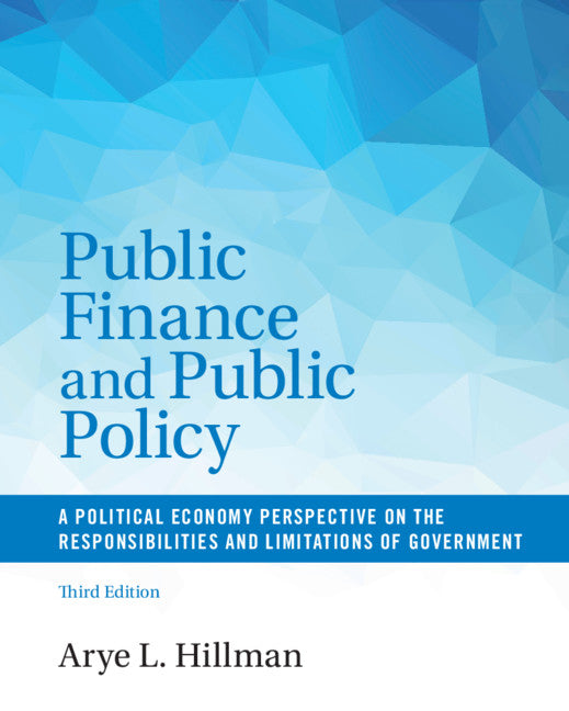 Public Finance and Public Policy; A Political Economy Perspective on the Responsibilities and Limitations of Government (Paperback / softback) 9781316501801