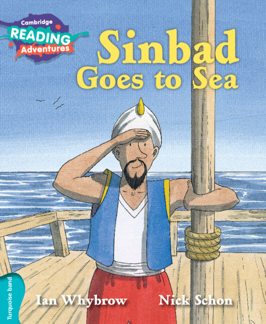 Cambridge Reading Adventures Sinbad Goes to Sea Turquoise Band (Paperback / softback) 9781316503386