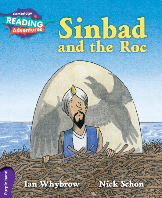 Cambridge Reading Adventures Sinbad and the Roc Purple Band (Paperback / softback) 9781316503409