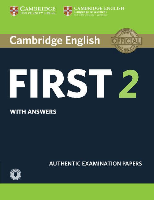 Cambridge English First 2 Student's Book with Answers and Audio; Authentic Examination Papers (Multiple-component retail product) 9781316503560