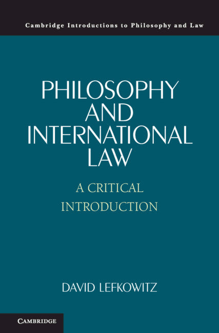 Philosophy and International Law; A Critical Introduction (Paperback / softback) 9781316503584