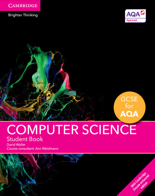 GCSE Computer Science for AQA Student Book with Digital Access(2 Years) (Multiple-component retail product) 9781316504017