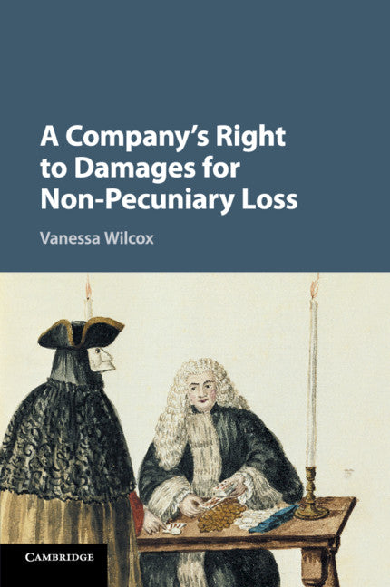 A Company's Right to Damages for Non-Pecuniary Loss (Paperback / softback) 9781316504970