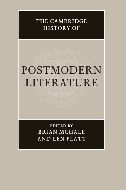 The Cambridge History of Postmodern Literature (Paperback / softback) 9781316505885